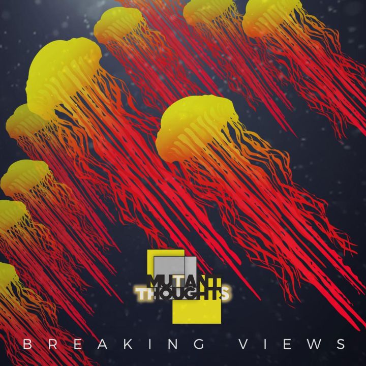 Breaking Views - OUT NOW!